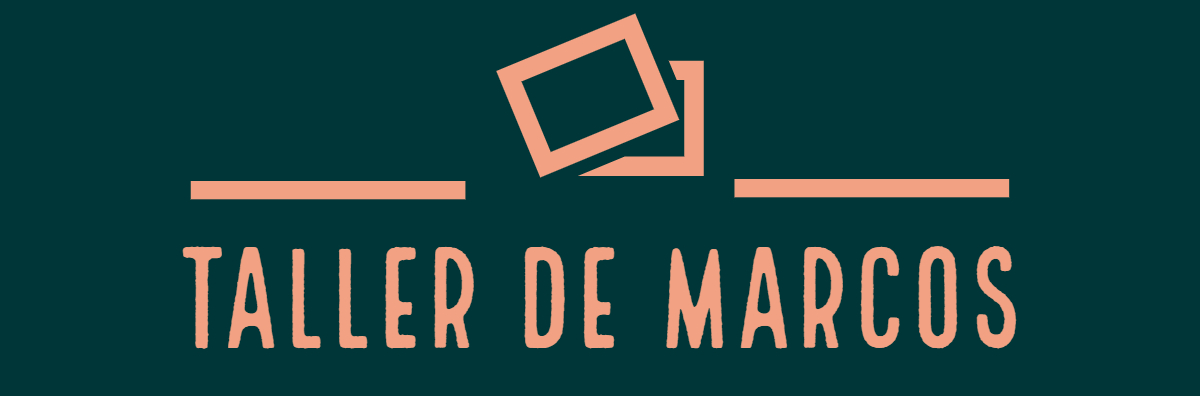 Taller de marcos